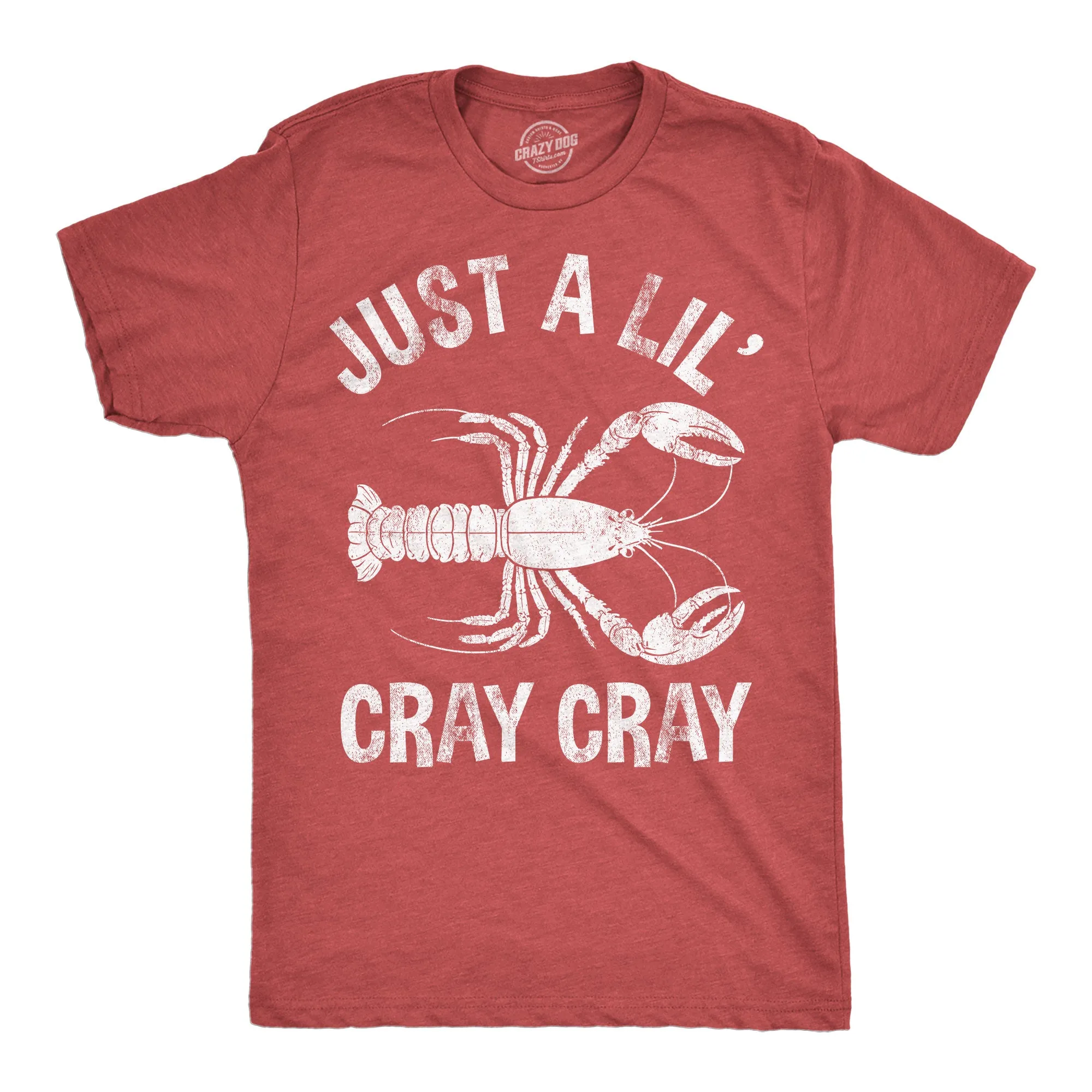 Just A Lil Cray Cray Men's T Shirt sold by Crazy Dog T-Shirts