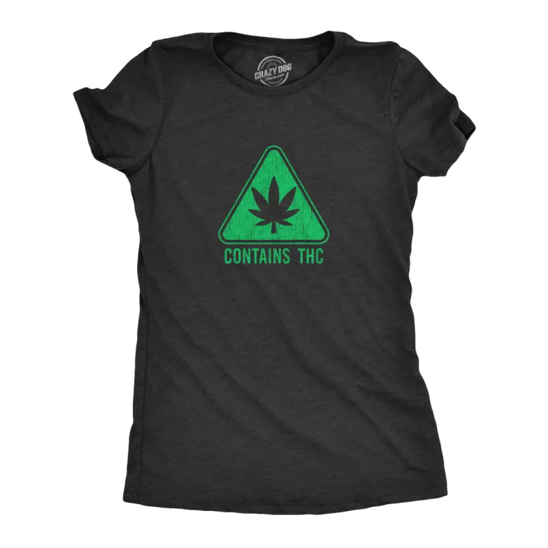 Contains THC Women's T Shirt sold by Crazy Dog T-Shirts