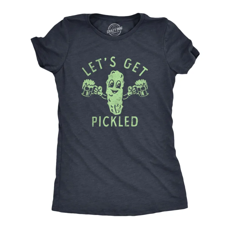 Lets Get Pickled Women's T Shirt sold by Crazy Dog T-Shirts
