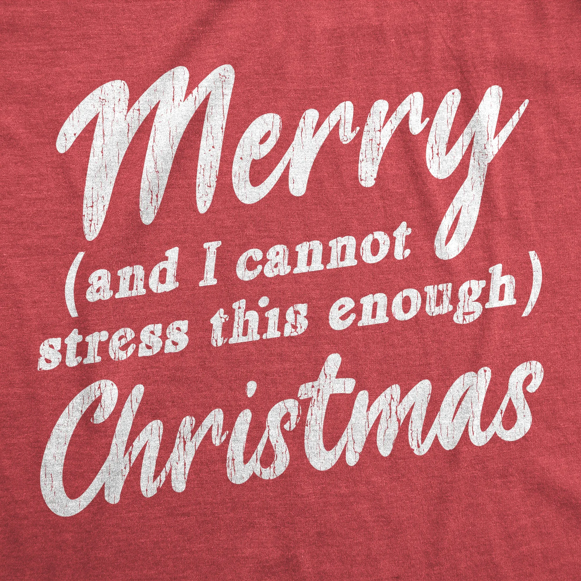 Merry And I Cannot Stress This Enough Christmas Men's T Shirt sold by Crazy Dog T-Shirts product image thumbnail 4