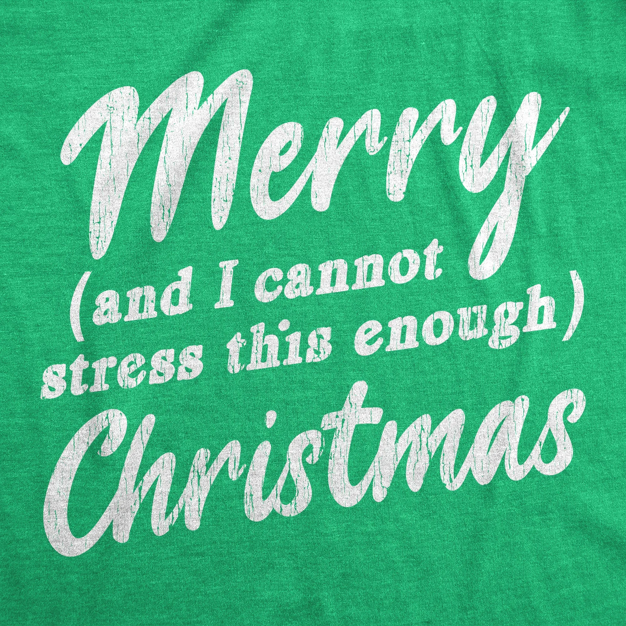 Merry And I Cannot Stress This Enough Christmas Men's T Shirt sold by Crazy Dog T-Shirts product image thumbnail 2