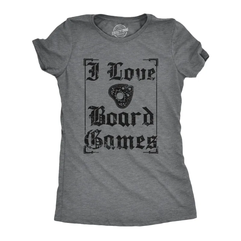 I Love Board Games Women's T Shirt sold by Crazy Dog T-Shirts