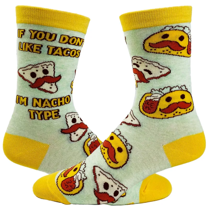 Women's If You Don't Like Tacos I'm Nacho Type Socks sold by Crazy Dog T-Shirts
