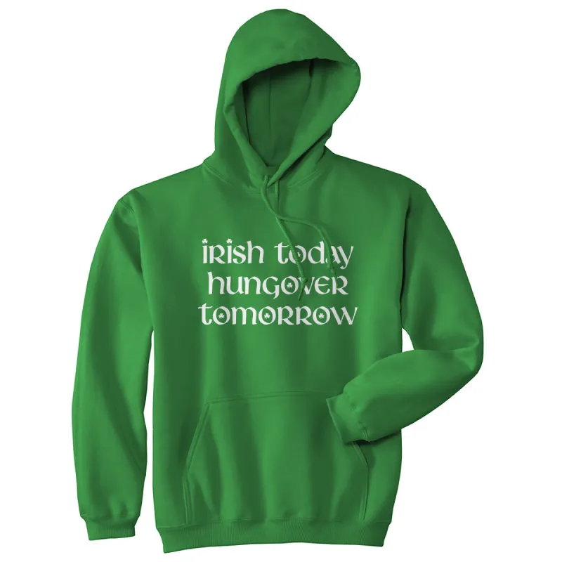 Irish Today Hungover Tomorrow Hoodie sold by Crazy Dog T-Shirts