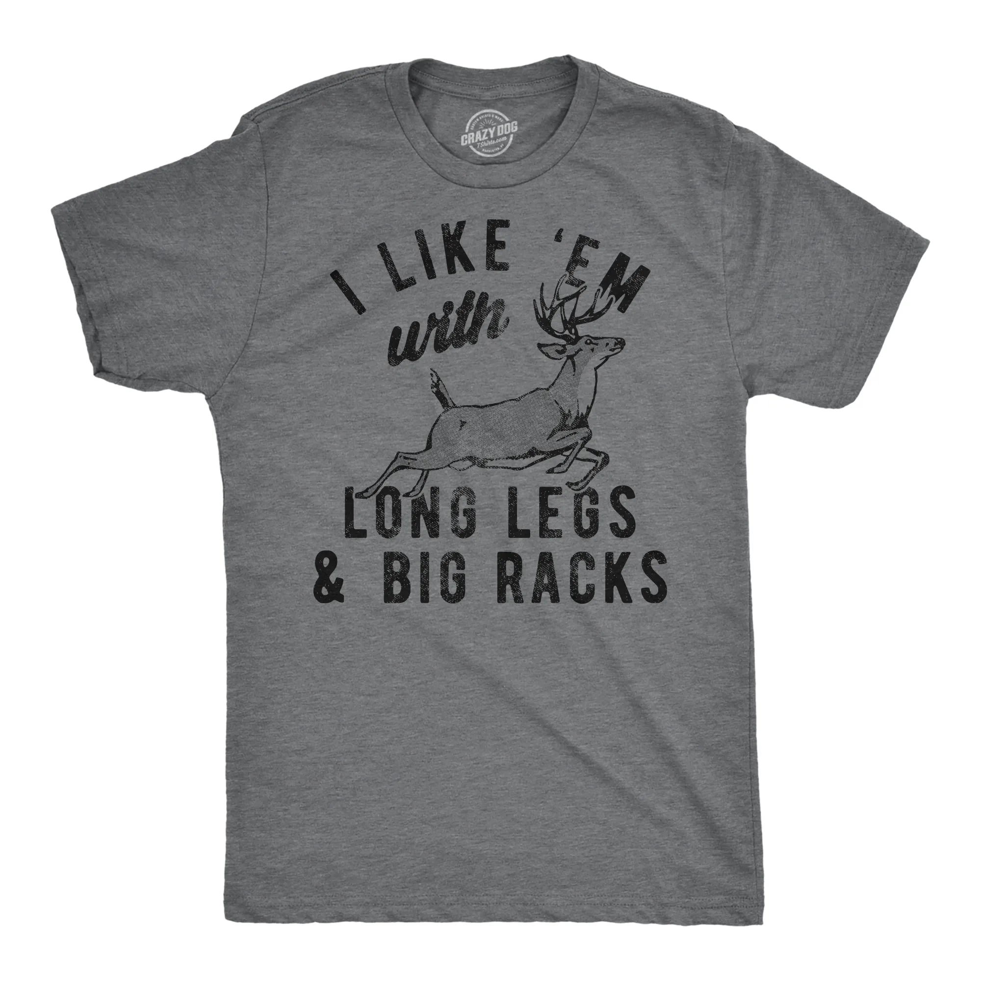 I Like Em With Long Legs And Big Racks Men's T Shirt sold by Crazy Dog T-Shirts