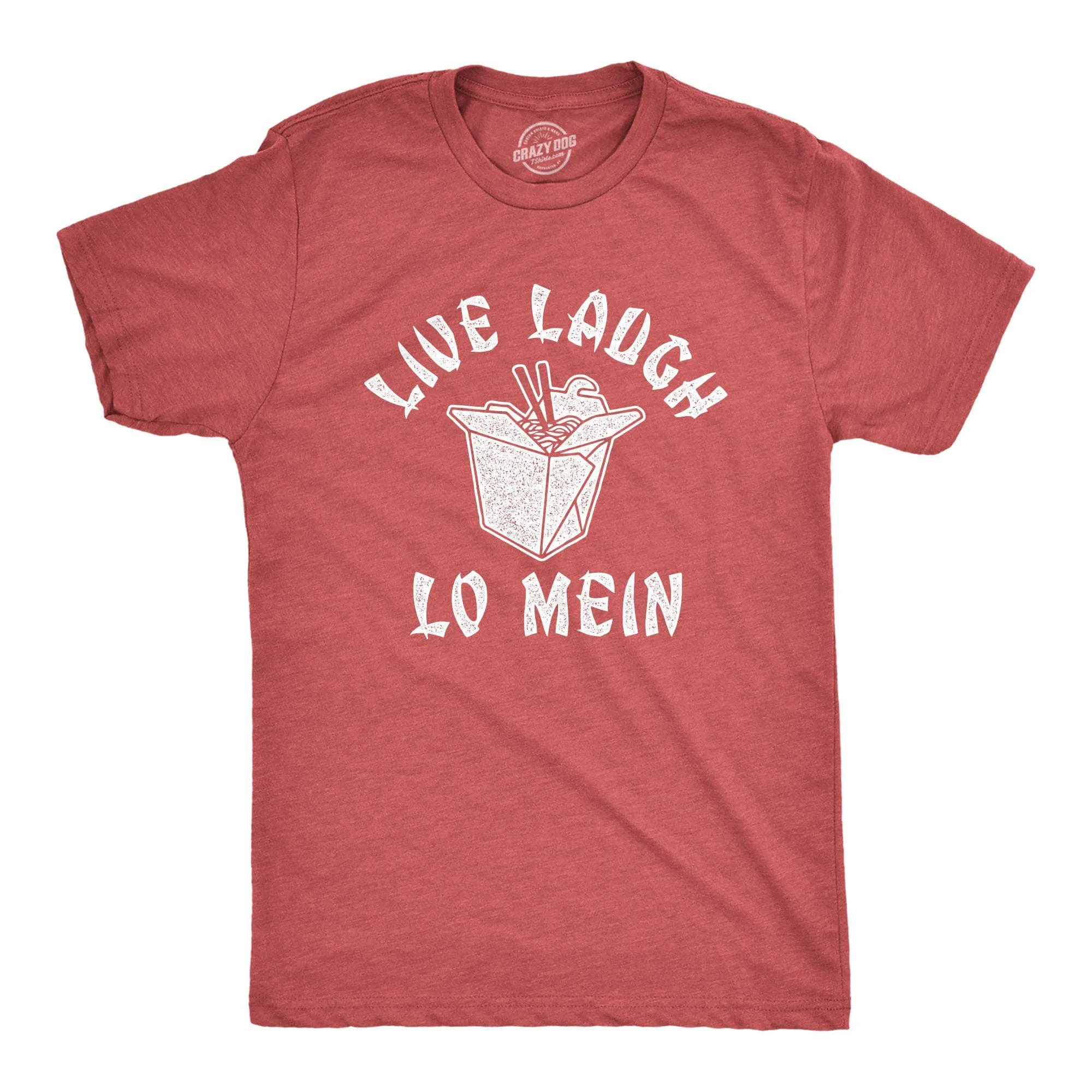 Live Laugh Lo Mein Men's T Shirt sold by Crazy Dog T-Shirts