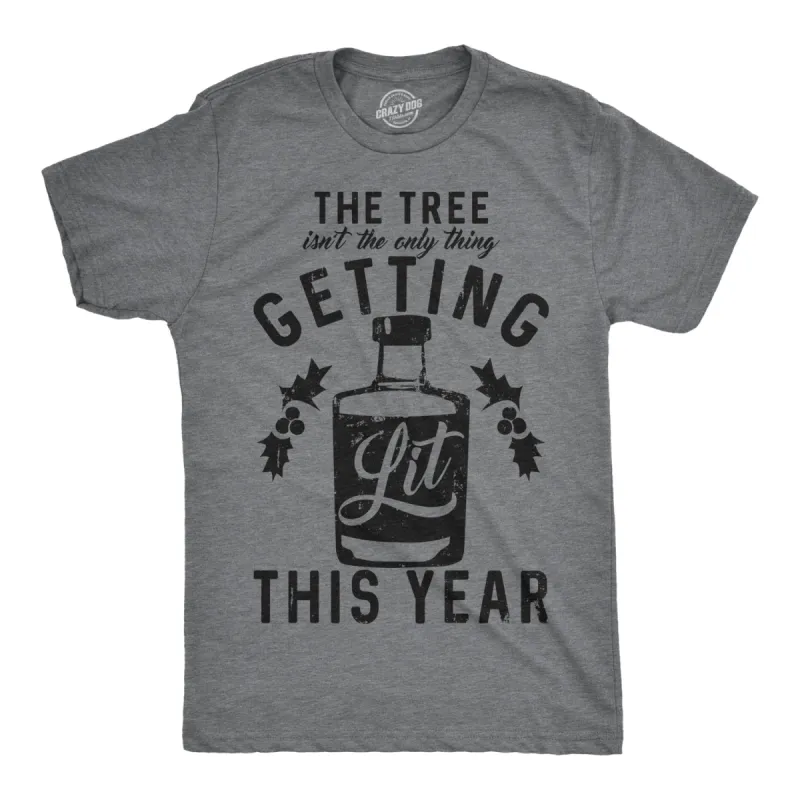 The Tree Isn’t The Only Thing Getting Lit This Year Men's T Shirt sold by Crazy Dog T-Shirts