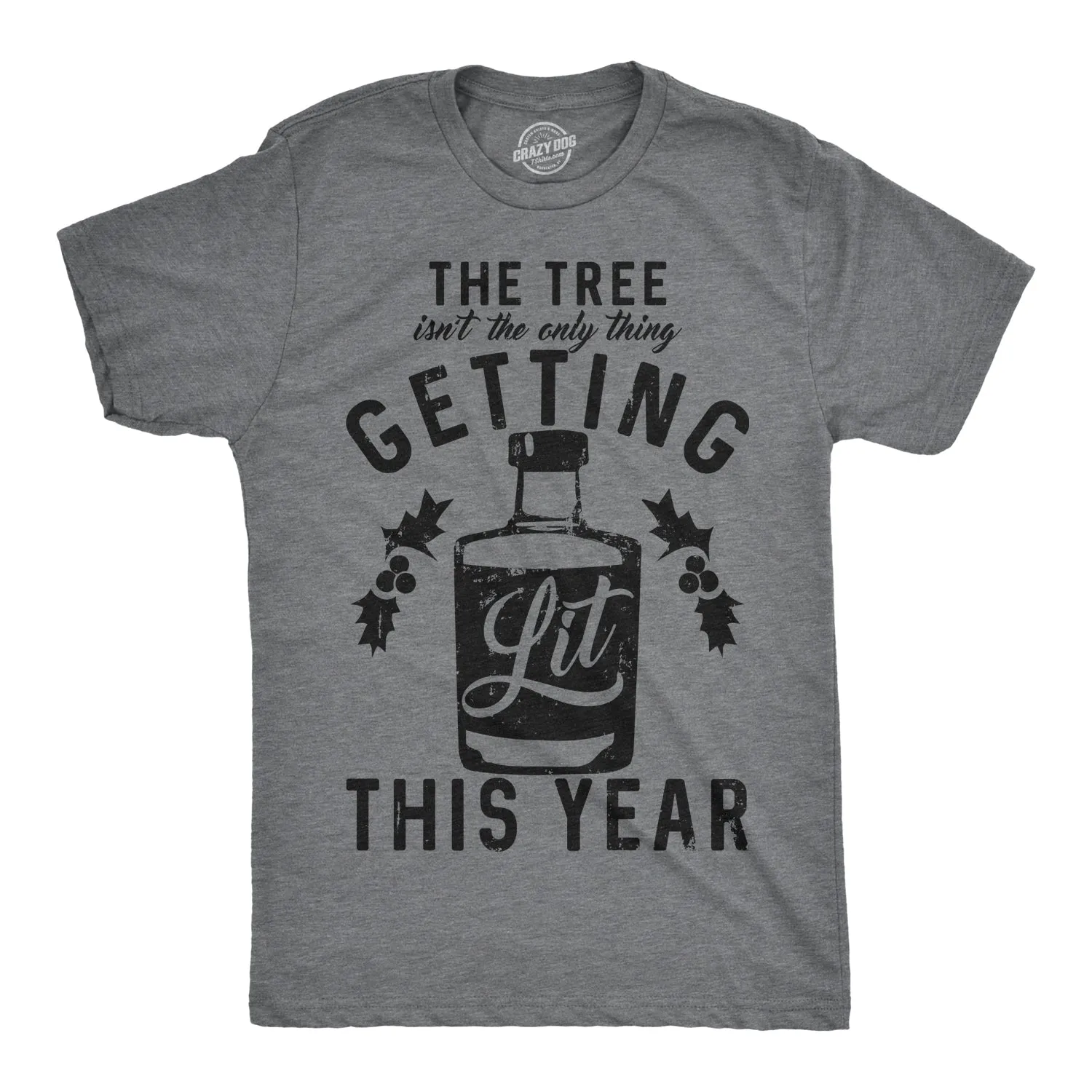 The Tree Isn’t The Only Thing Getting Lit This Year Men's T Shirt sold by Crazy Dog T-Shirts