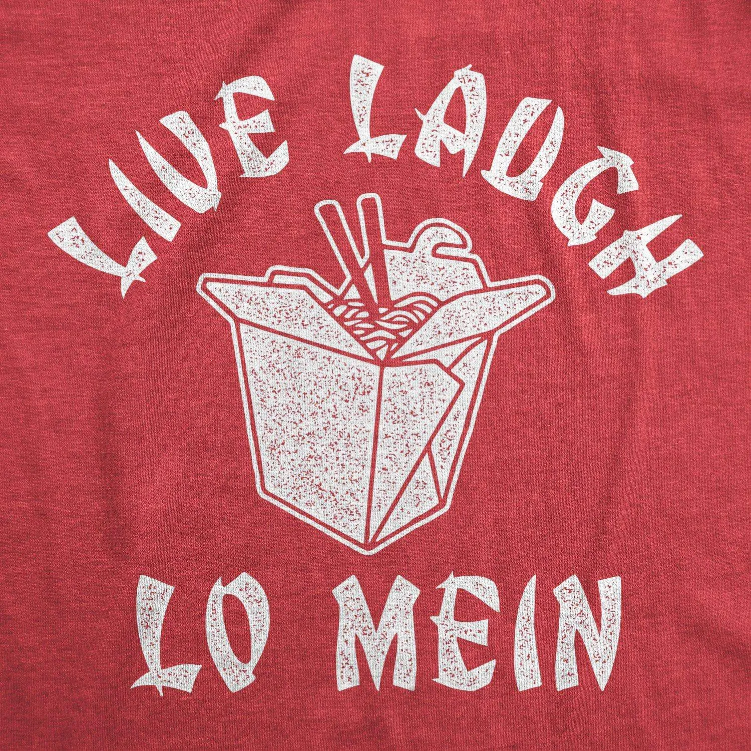 Live Laugh Lo Mein Men's T Shirt sold by Crazy Dog T-Shirts product image thumbnail 2