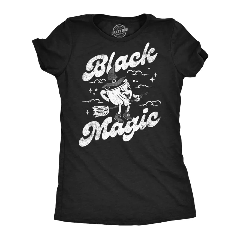Black Magic Coffee Women's T Shirt sold by Crazy Dog T-Shirts