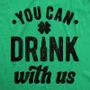 You Can Drink With Us Women's T Shirt sold by Crazy Dog T-Shirts