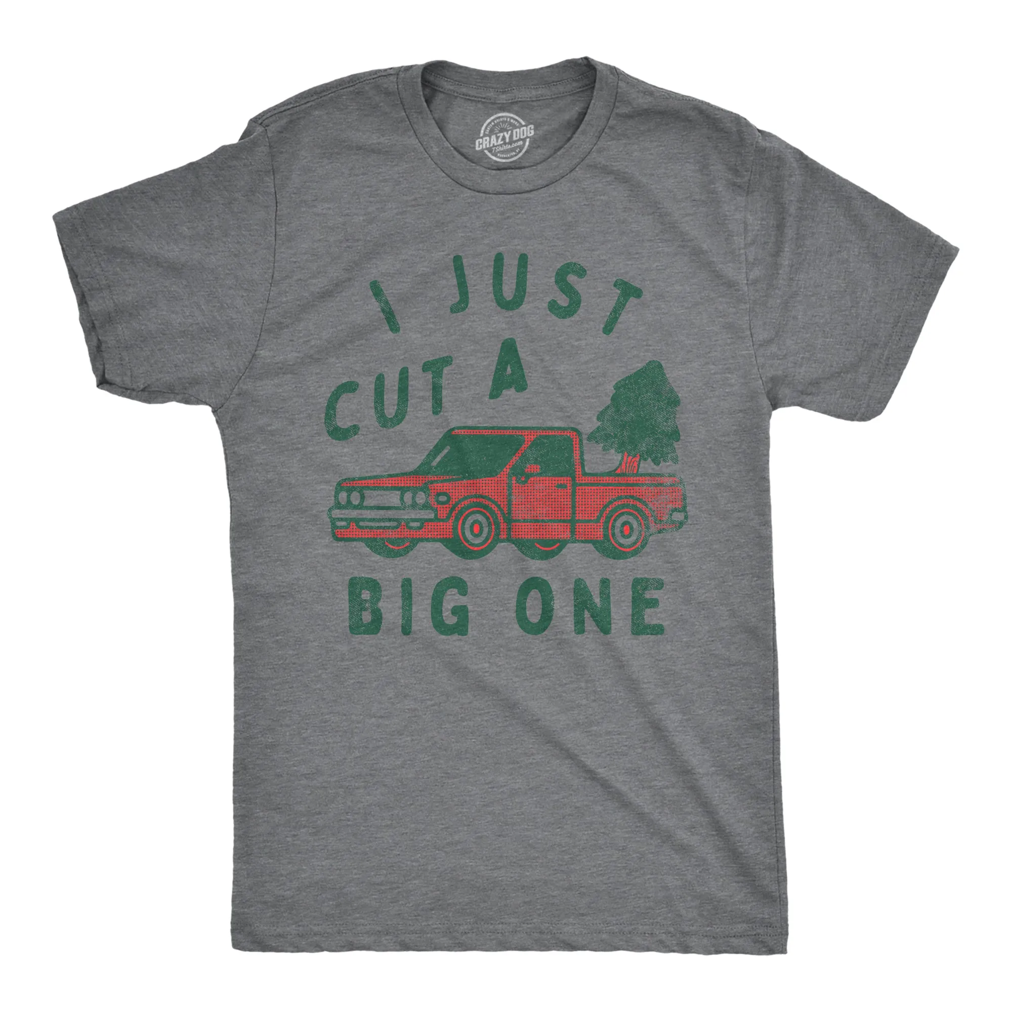 I Just Cut A Big One Men's T Shirt sold by Crazy Dog T-Shirts