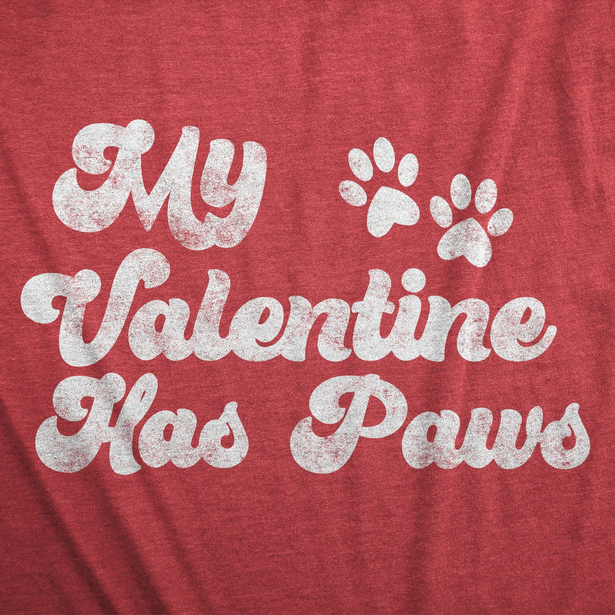 My Favorite Valentine Has Paws Women's T Shirt sold by Crazy Dog T-Shirts product image thumbnail 2