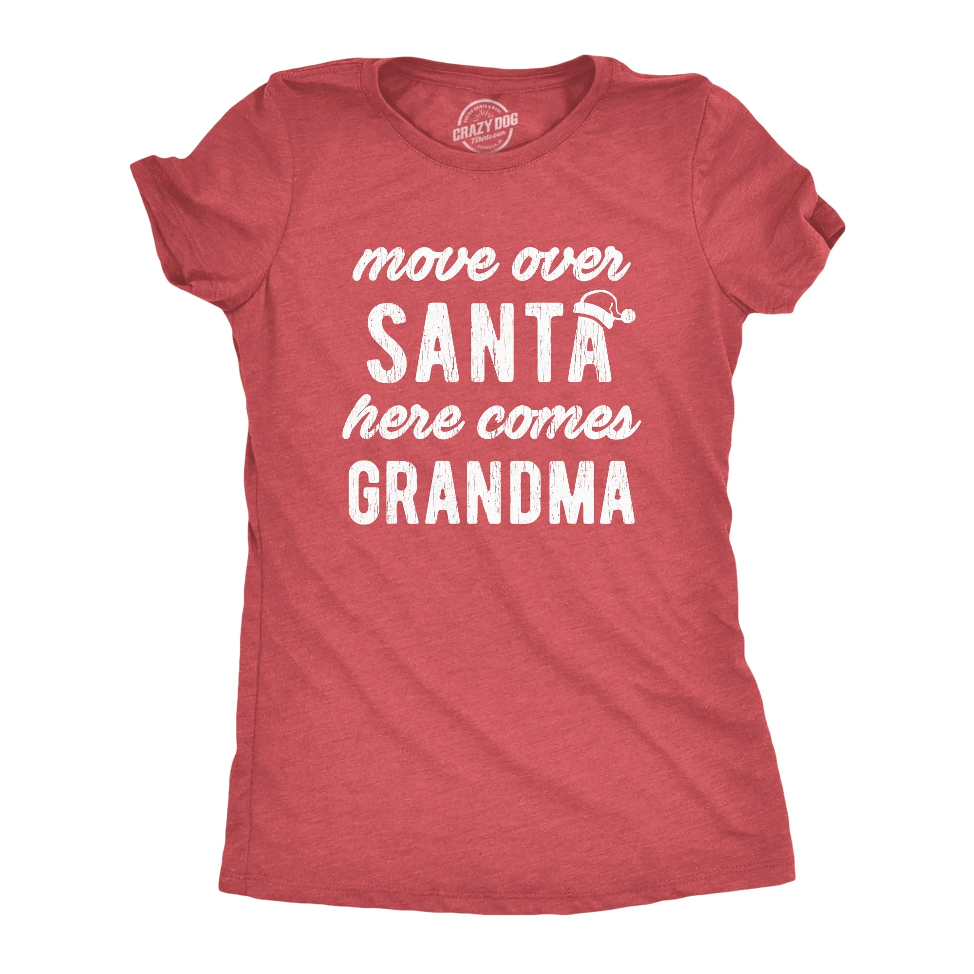 Move Over Santa Here Comes Grandma Women's T Shirt sold by Crazy Dog T-Shirts