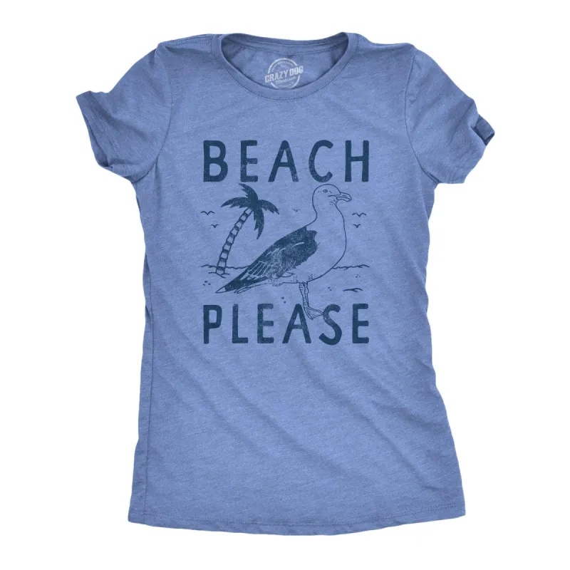 Beach Please Women's T Shirt sold by Crazy Dog T-Shirts
