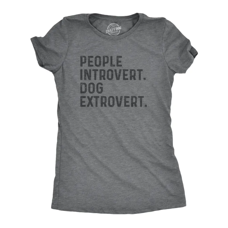 People Introvert Dog Extrovert Women's T Shirt sold by Crazy Dog T-Shirts