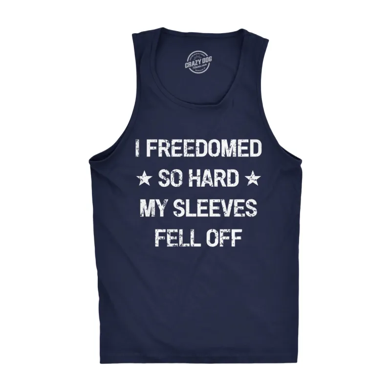 I Freedomed So Hard My Sleeves Fell Off Men's Tank Top sold by Crazy Dog T-Shirts