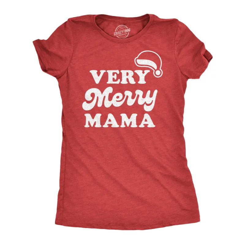 Very Merry Mama Women's T Shirt sold by Crazy Dog T-Shirts