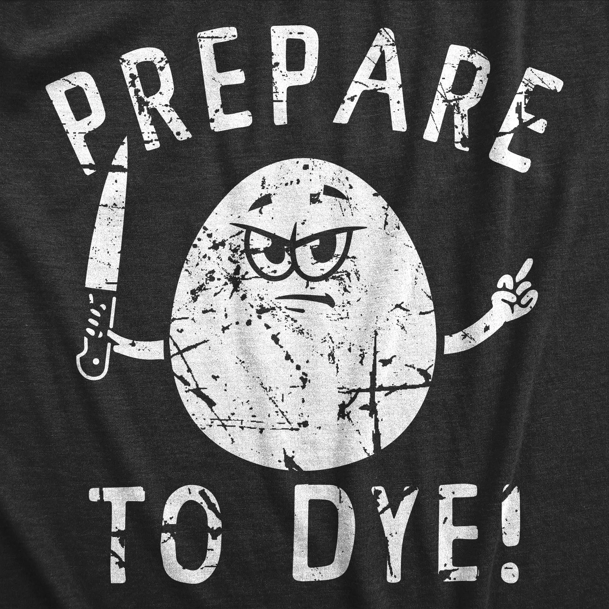 Prepare To Dye Men's T Shirt sold by Crazy Dog T-Shirts product image thumbnail 2