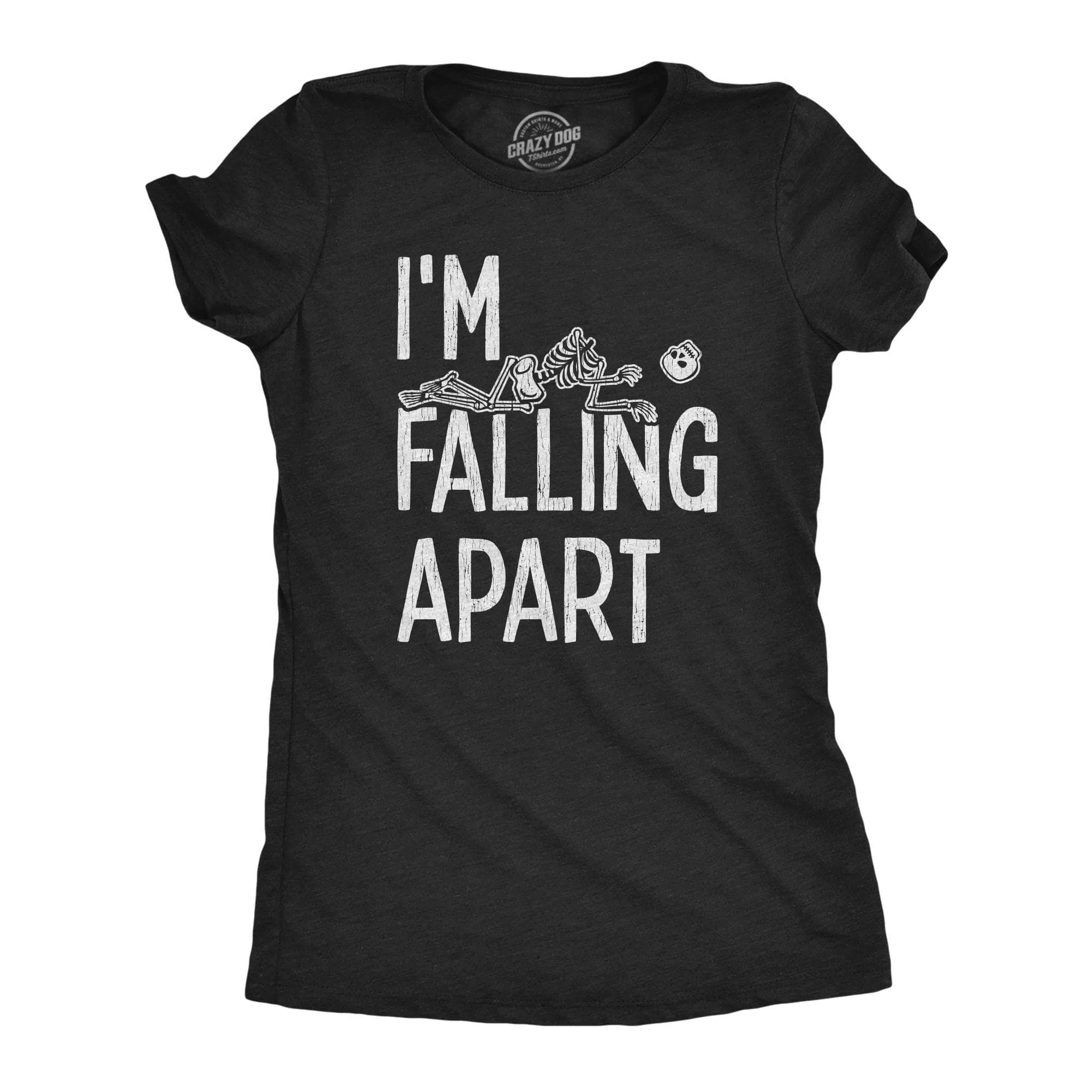 I'm Falling Apart Women's T Shirt sold by Crazy Dog T-Shirts