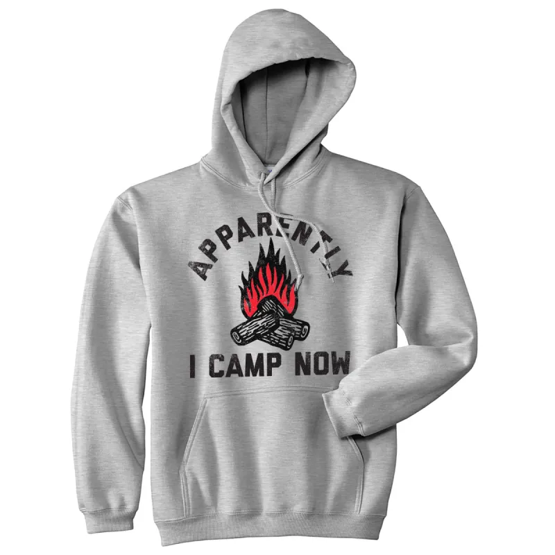 Apparently I Camp Now Hoodie sold by Crazy Dog T-Shirts