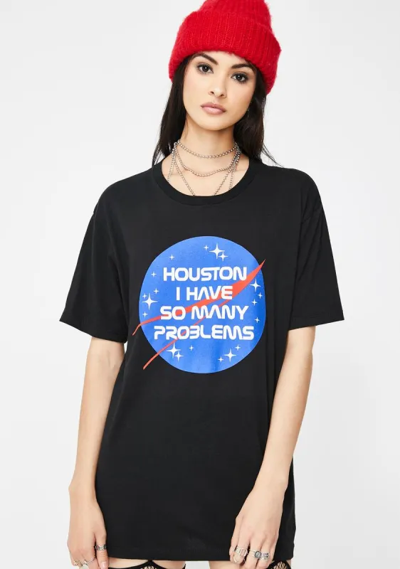 Houston I Have Problems Graphic Tee sold by Dolls Kill