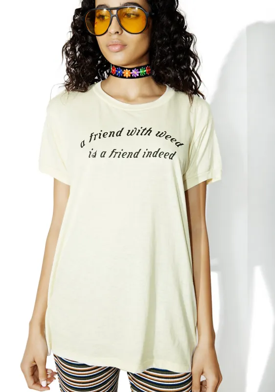 A Friend With Weed Tee sold by Dolls Kill