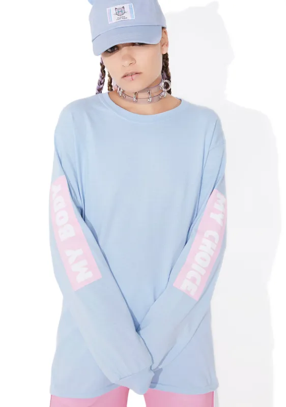 My Body My Choice Long Sleeve Tee sold by Dolls Kill