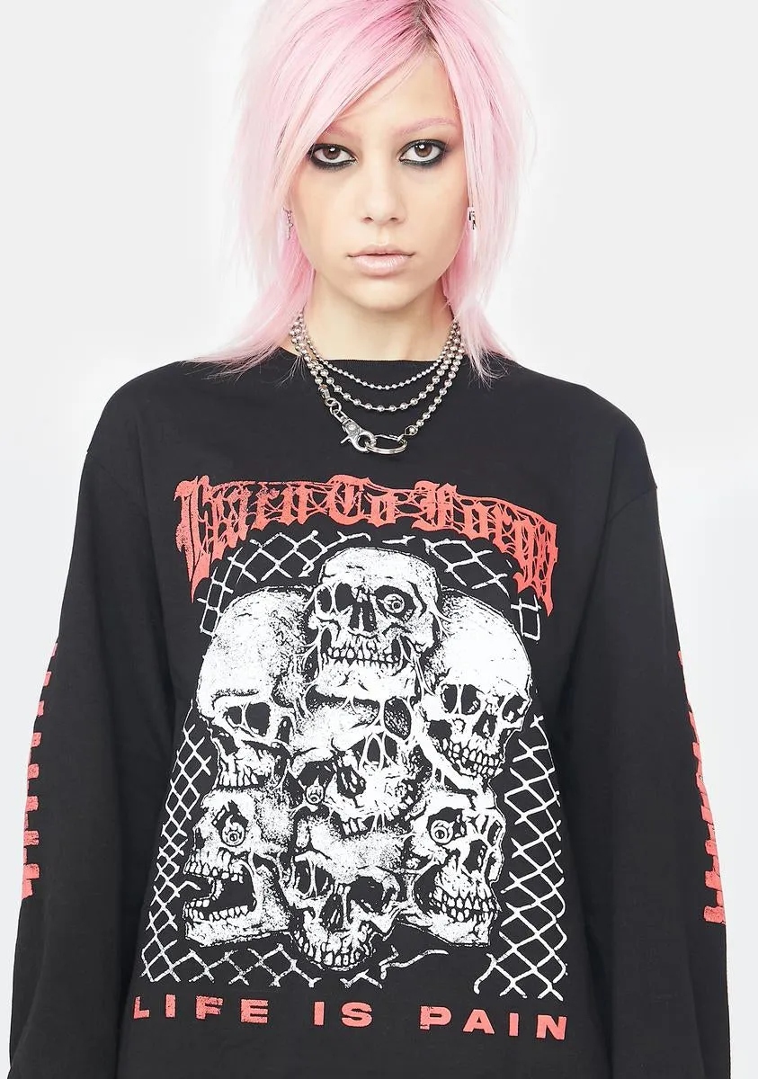 Life Is Pain Long Sleeve Tee sold by Dolls Kill