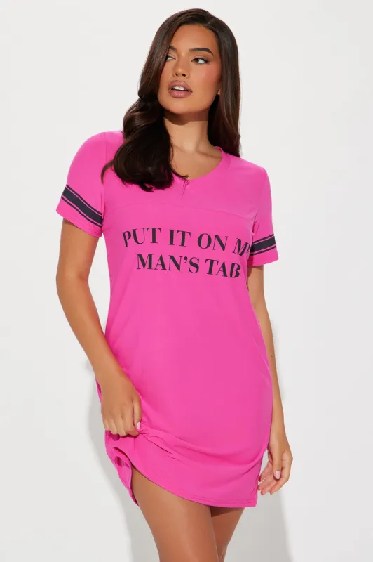 Put It On My Man's Tab PJ Sleep Shirt - Hot Pink sold by Fashion Nova