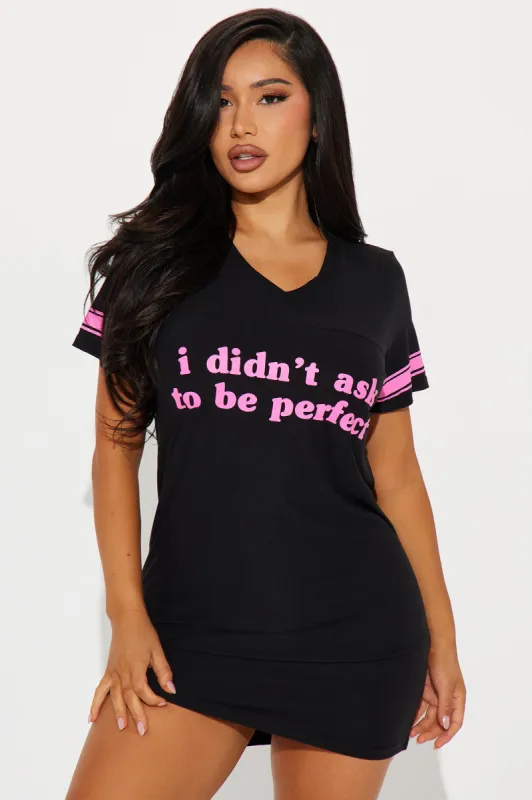 I Didn't Ask To Be Perfect PJ Sleep Shirt - Black/Pink sold by Fashion Nova