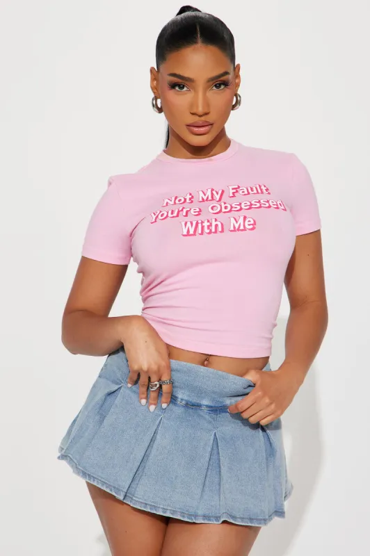 Not My Fault You're  Obsessed With Me Tee - Pink sold by Fashion Nova