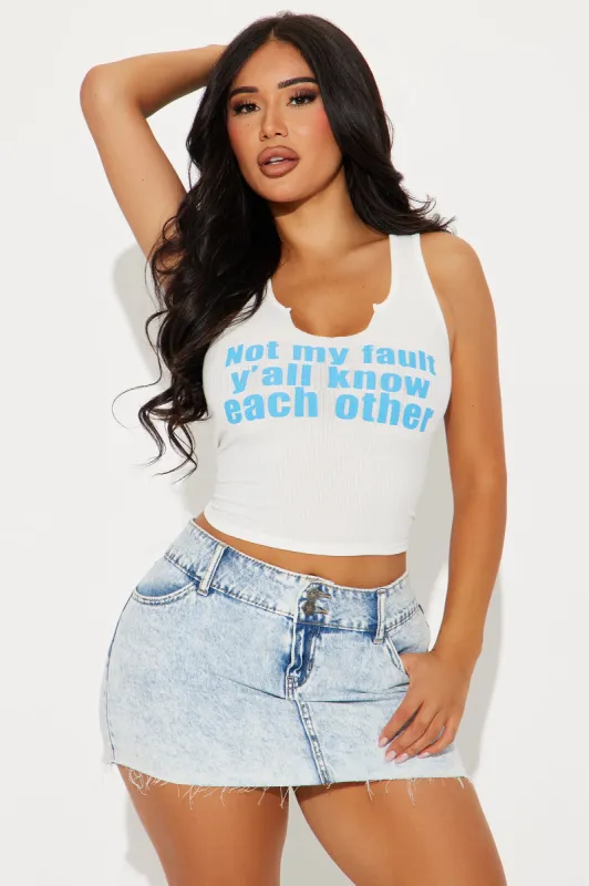 Not My Fault Tank Top - White sold by Fashion Nova