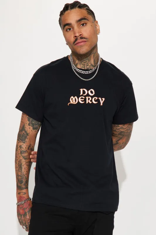 No Mercy Ever Short Sleeve Tee - Black made by Fashion Nova
