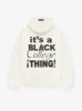 It's A Black College Thing Hoodie sold by Fear of God