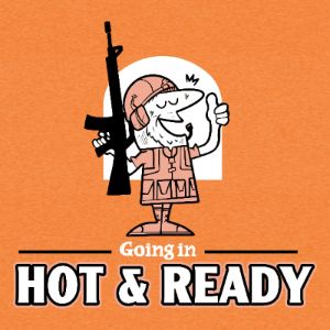 Hot & Ready T-Shirt - Orange sold by Grunt Style