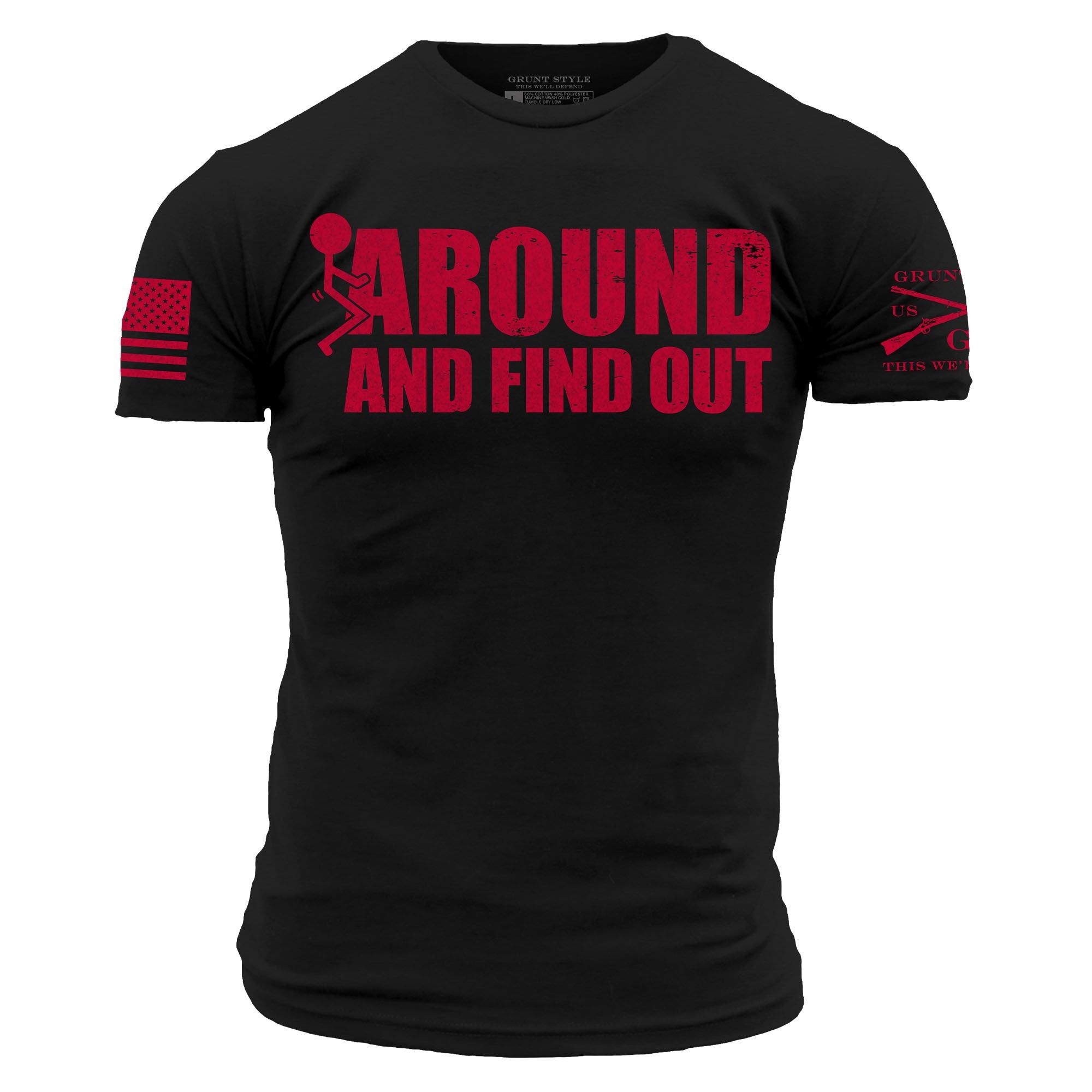 F*ck Around And Find Out T-Shirt - Black sold by Grunt Style