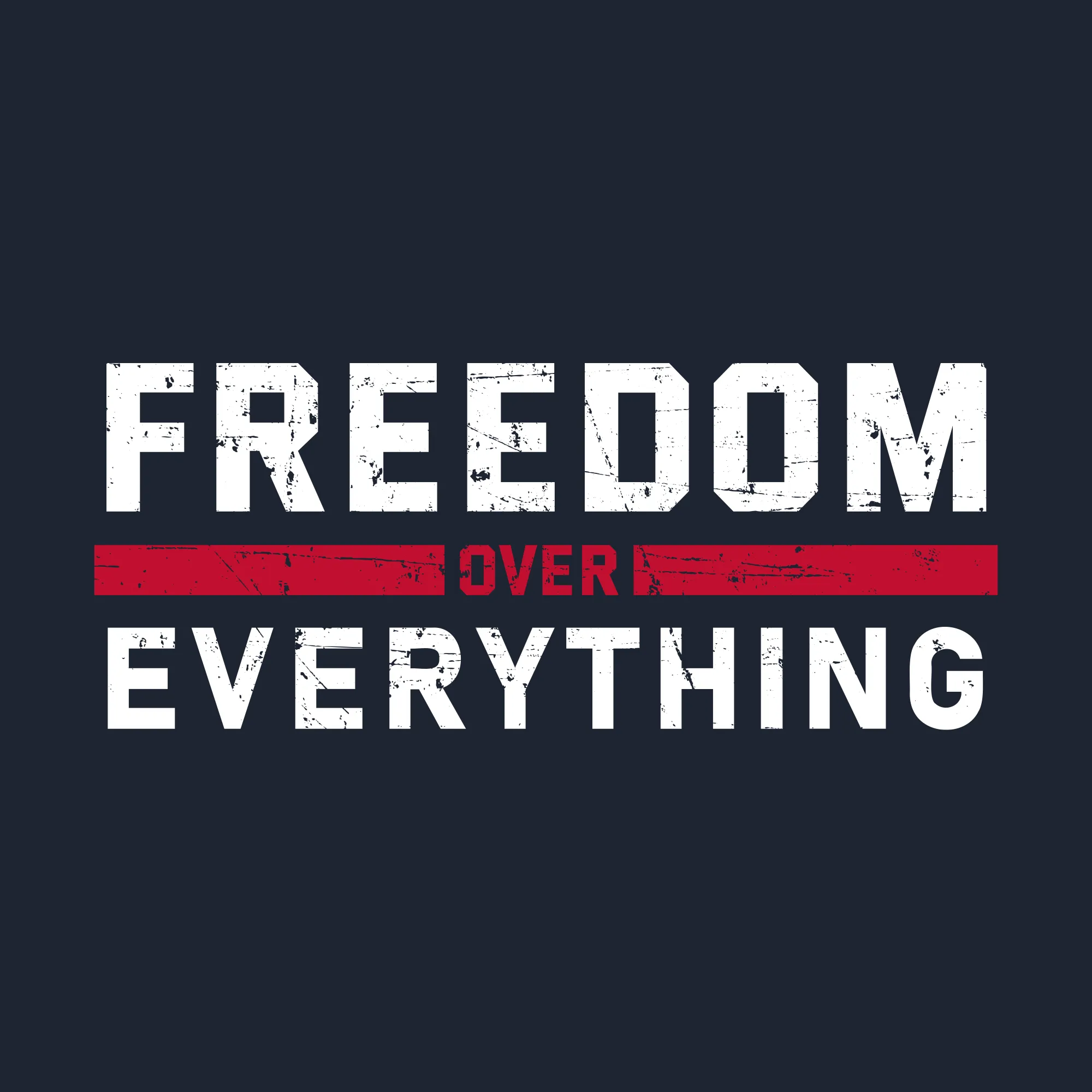 Freedom Over Everything T-Shirt - Midnight Navy sold by Grunt Style product image thumbnail 2
