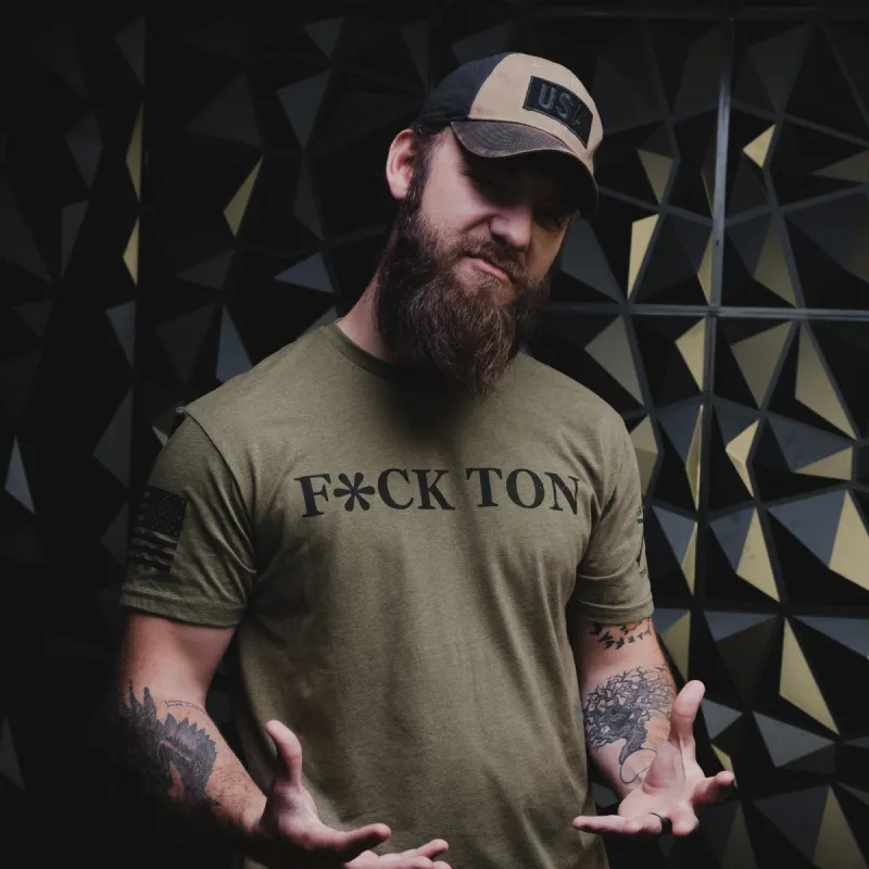 F*ck Ton T-Shirt - Military Green sold by Grunt Style