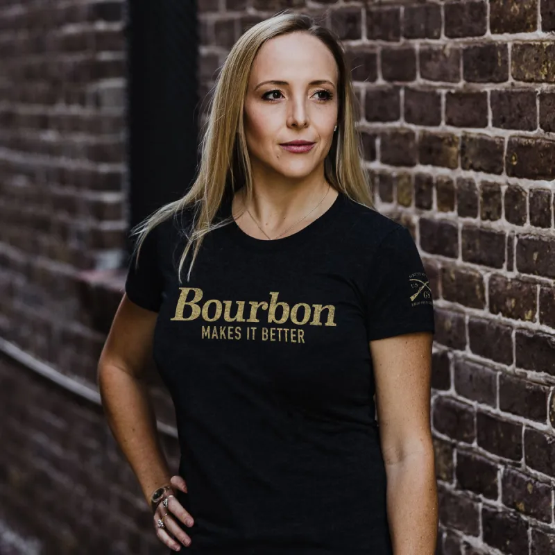 Women's Bourbon Makes It Better Slim Fit T-Shirt - Black sold by Grunt Style