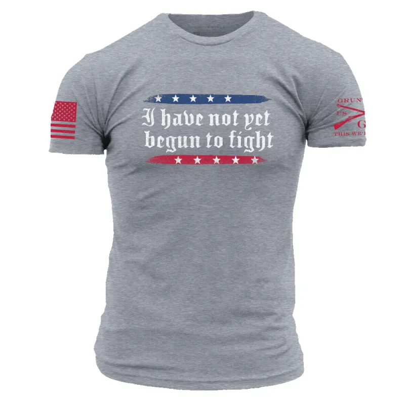 I Have Not Yet Begun To Fight T-Shirt - Dark Heather Gray sold by Grunt Style