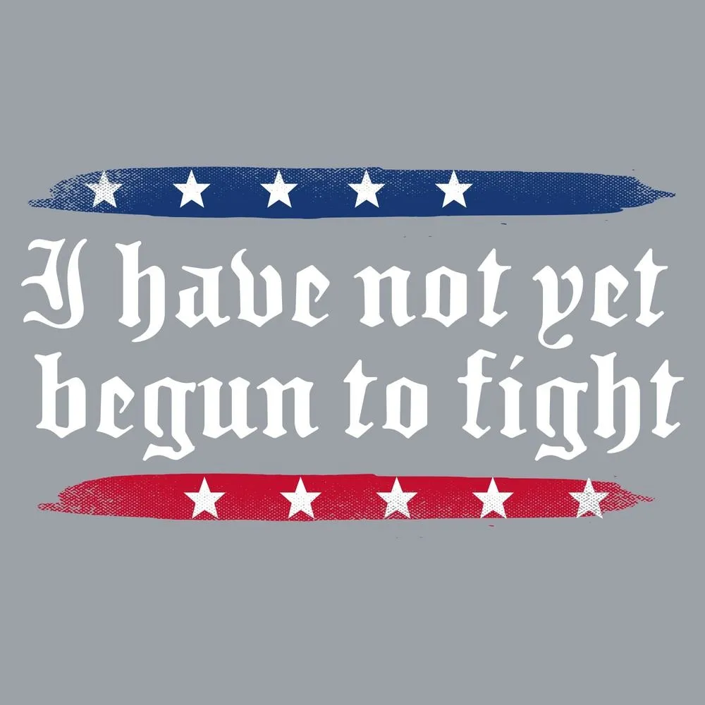 I Have Not Yet Begun To Fight T-Shirt - Dark Heather Gray sold by Grunt Style product image thumbnail 2