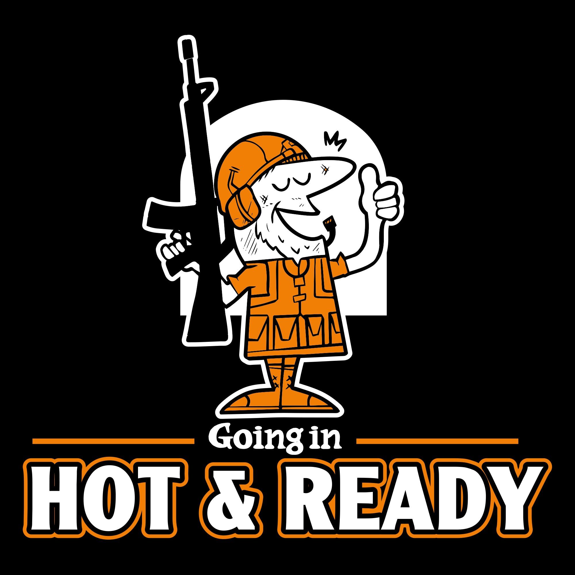 Hot & Ready T-Shirt - Black sold by Grunt Style product image thumbnail 2
