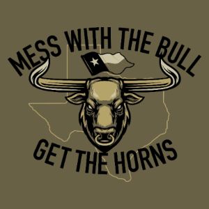 Mess with the Bull sold by Grunt Style