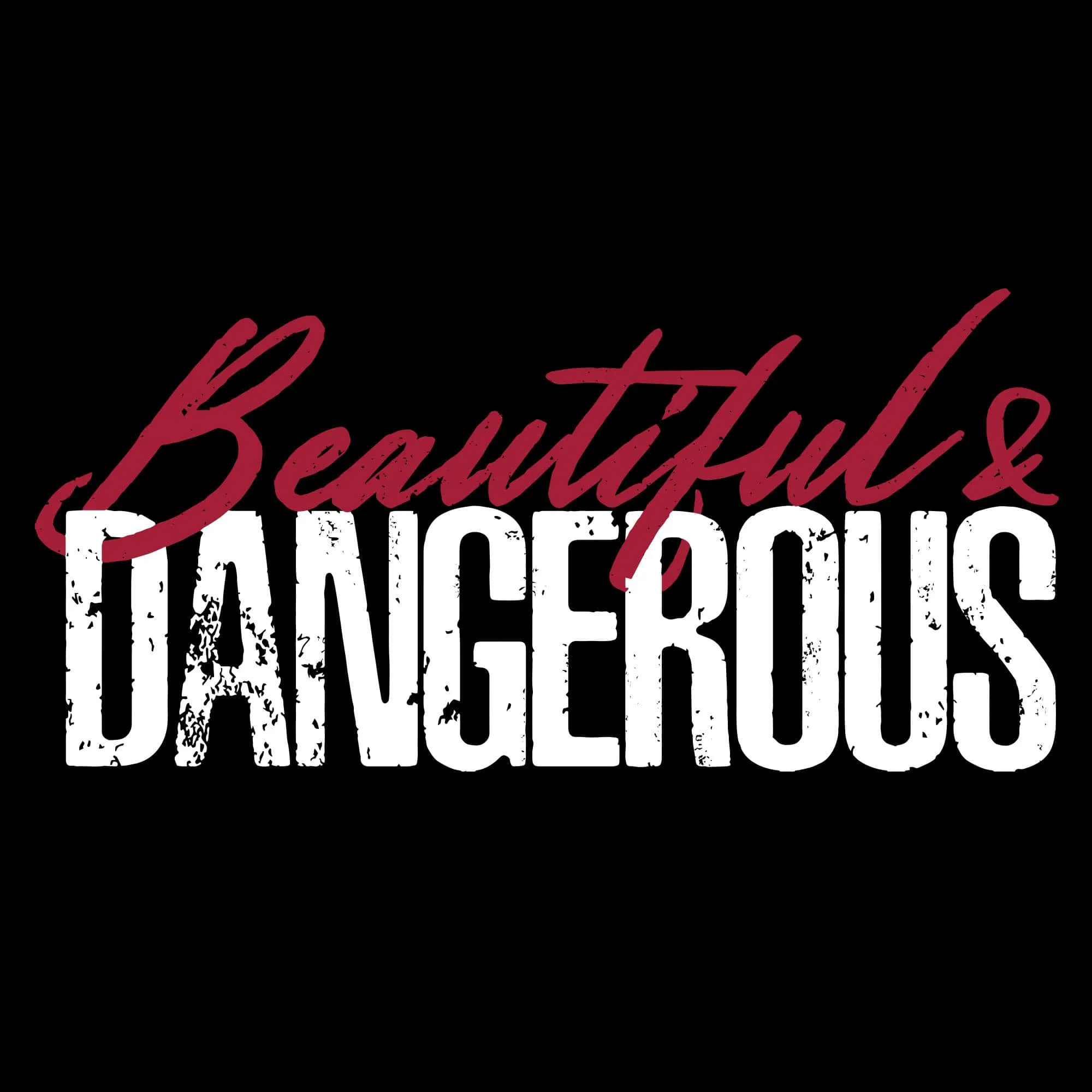 Women's Beautiful & Dangerous T-Shirt - Black sold by Grunt Style product image thumbnail 4