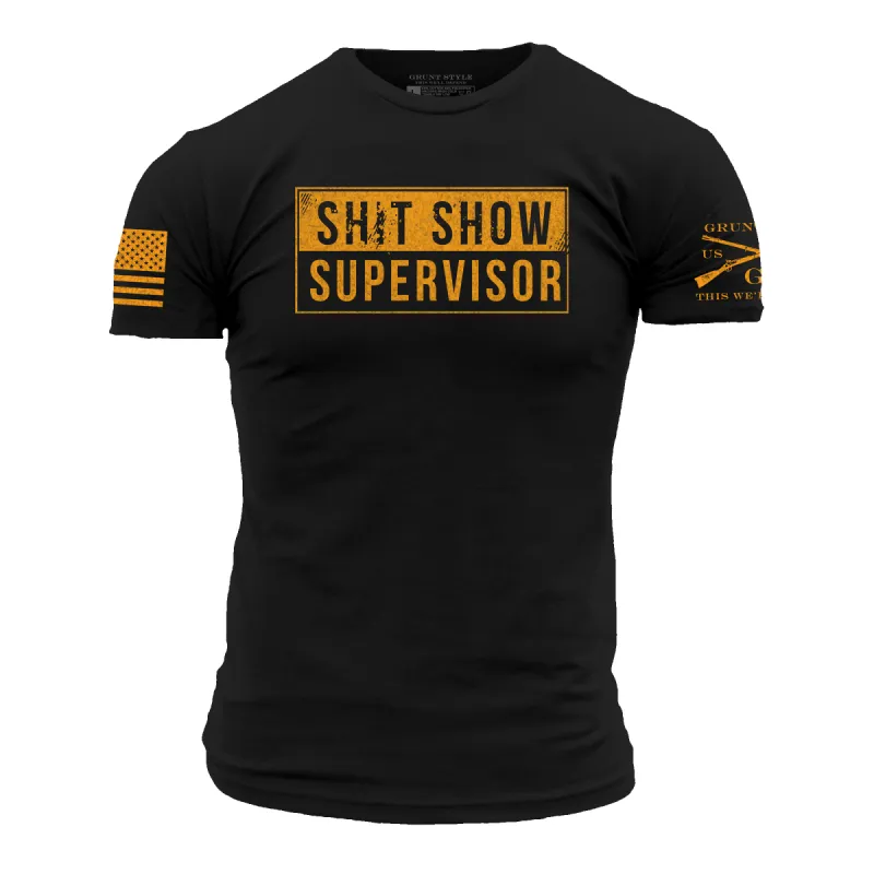 Sh*t Show Supervisor T-Shirt - Black sold by Grunt Style