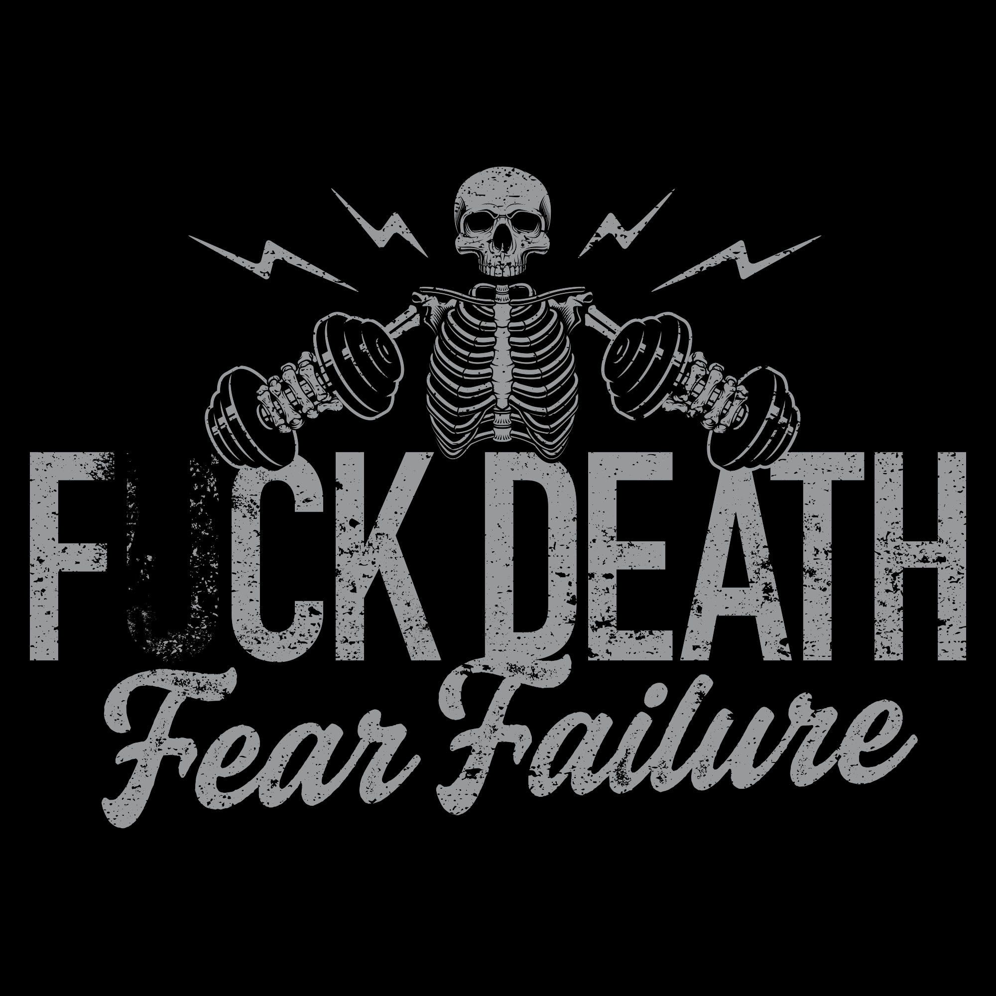 F*ck Death Fear Failure T-Shirt - Black sold by Grunt Style product image thumbnail 3
