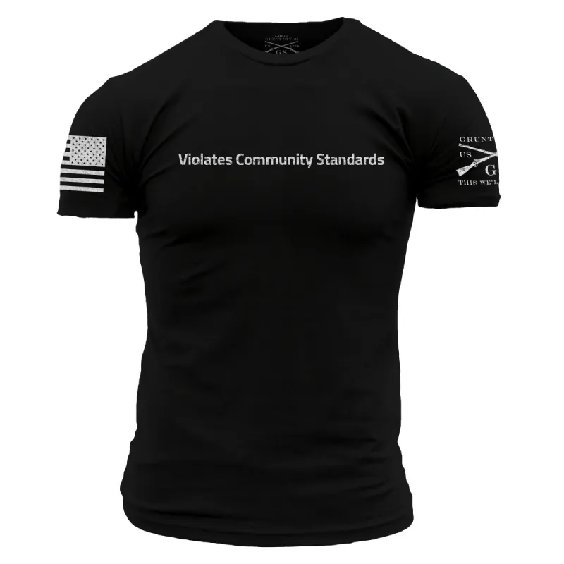 Violates Community Standards T-Shirt - Black sold by Grunt Style