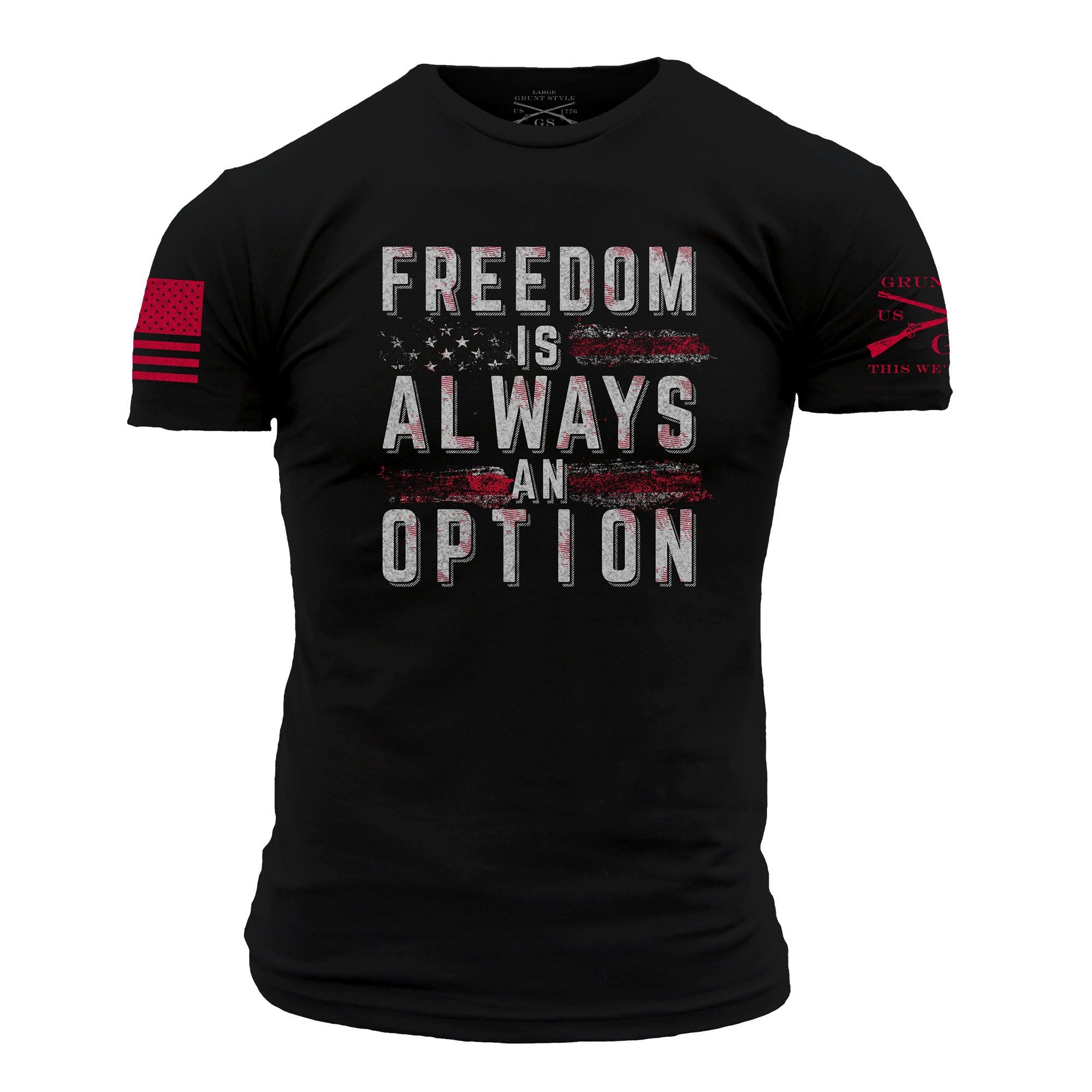 Always Freedom T-Shirt - Black sold by Grunt Style