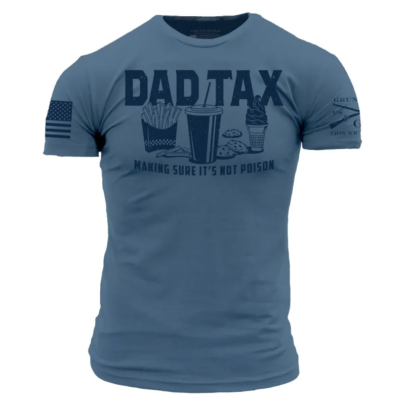 Dad Tax T-Shirt - Captain's Blue sold by Grunt Style